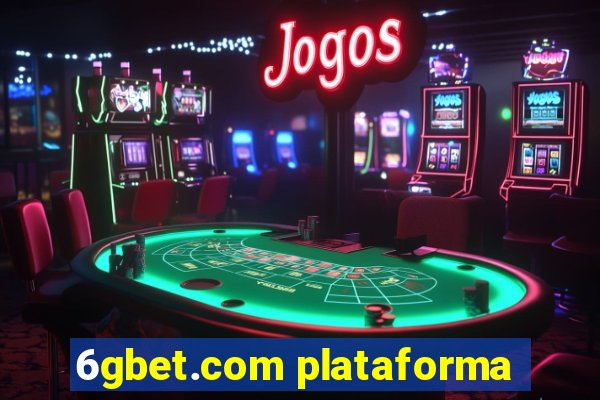 6gbet.com plataforma